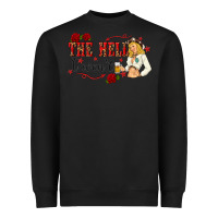 Black the hell i wont with sassy pinup cowgirl Heavyweight Sweatshirt - texasbilliewilder