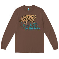 Chestnut Life is Better on the Farm Long Sleeve Tee - Bettercallsaul