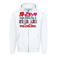 White somebody's fine ass valentine Zipper Hoodie - OliviaCreatesArt