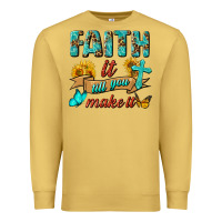 Antique Gold Faith It Till You Make It Premium Sweatshirt - BundleAndBundleShop
