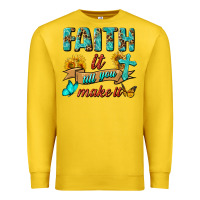 Lemon Faith It Till You Make It Premium Sweatshirt - BundleAndBundleShop