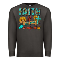 Smoke Faith It Till You Make It Premium Sweatshirt - BundleAndBundleShop