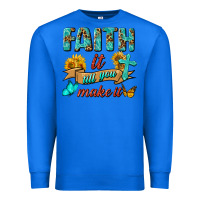 True Royal Faith It Till You Make It Premium Sweatshirt - BundleAndBundleShop