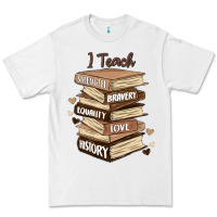 White i teach strength bravery equality love history Premium Tee - MaliasSmallBusiness