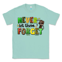 Seafoam never let them forget juneteenth Classic Tee - LillyAllenDesigns