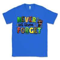 True Royal never let them forget juneteenth Classic Tee - LillyAllenDesigns