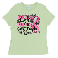 Matcha friends dont let friends fight cancer alone Ladies Tee - MaliasSmallBusiness