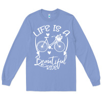 Colony Blue Life is a beautiful ride Long Sleeve Tee - Bettercallsaul