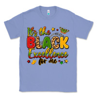 Colony Blue it's the black excellence for me Classic Tee - LillyAllenDesigns