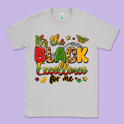 It's The Black Excellence For Me Classic Tee Designed By Lillyallendesigns