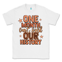 White one month can't hold our history Classic Tee - LillyAllenDesigns
