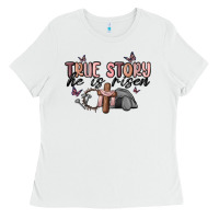 True Story He Is Risen Ladies Tee | Teevron