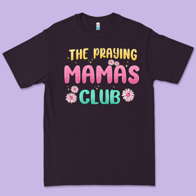 The Praying Mamas Club Premium Tee Designed By Maliassmallbusiness
