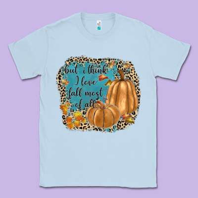 But I Think I Love Fall Most Of All Classic Tee Designed By Jahusdesignshop