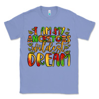 Colony Blue i am my ancestors wildest dream Classic Tee - LillyAllenDesigns