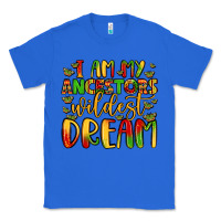 True Royal i am my ancestors wildest dream Classic Tee - LillyAllenDesigns