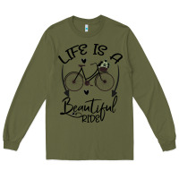 Army Green Life is a beautiful ride Long Sleeve Tee - Bettercallsaul