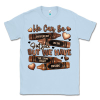 Dusty Blue we can be different on the outside but we have the Classic Tee - LillyAllenDesigns