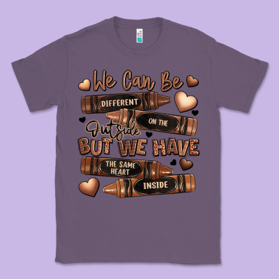 We Can Be Different On The Outside But We Have The Classic Tee Designed By Lillyallendesigns