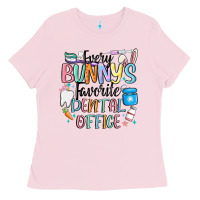 Bubblegum Pink every bunnys favorite dental office Ladies Tee - MaliasSmallBusiness