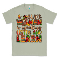Matcha a black women is speaking listen and learn Classic Tee - LillyAllenDesigns