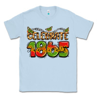 Dusty Blue celebrate 1865 juneteenth Classic Tee - LillyAllenDesigns