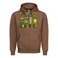 All You Need Is Coffee And Lucky St. Patrick's Zipper Hoodie | Teevron
