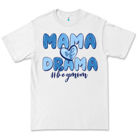 White mama of drama boy mom Premium Tee - MaliasSmallBusiness
