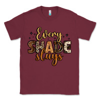 Burgundy every shade slays Classic Tee - LillyAllenDesigns