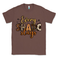Chestnut every shade slays Classic Tee - LillyAllenDesigns