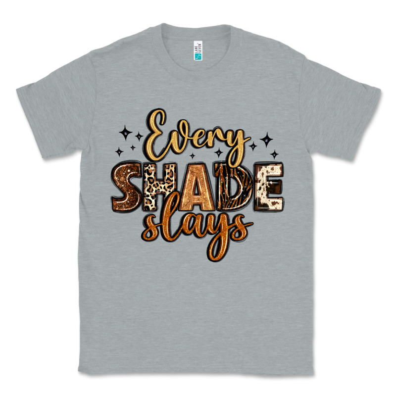 Every Shade Slays Classic Tee by LillyAllenDesigns | Teevron