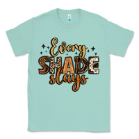 Seafoam every shade slays Classic Tee - LillyAllenDesigns
