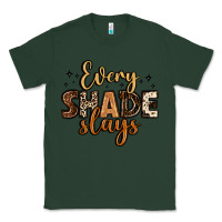 Sports Green every shade slays Classic Tee - LillyAllenDesigns