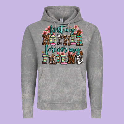 First My Mother Forever My Friend Vintage Hoodie Designed By Lillyallendesigns