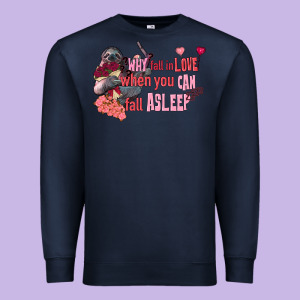 Sloth Why Fall In Love When You Can Fall Asleep Premium Sweatshirt Designed By Fadigitalartstudio