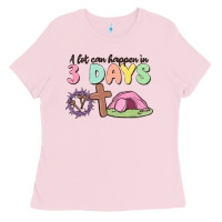 Bubblegum Pink a lot can happen in 3 days Ladies Tee - MaliasSmallBusiness
