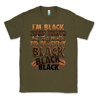 Army Green im black every month but this month im blackity bl Classic Tee - LillyAllenDesigns