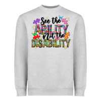 Heather Grey see the ability not the disability nca Heavyweight Sweatshirt - NancyCooperArtShop