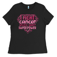 I Fight Cancer Whats Your Super Power Ladies Tee | Teevron