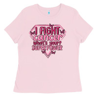 Bubblegum Pink i fight cancer whats your super power Ladies Tee - MaliasSmallBusiness