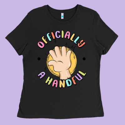 Officially A Handful Ladies Tee Designed By Maliassmallbusiness