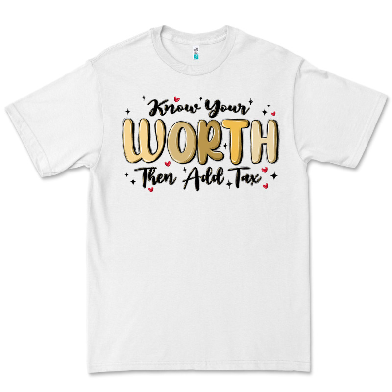 Know Your Worth Premium Tee by MaliasSmallBusiness | Teevron