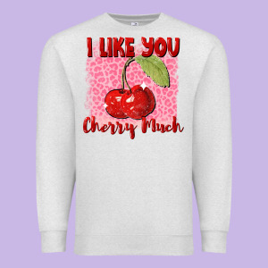 I Like You Cherry Much Premium Sweatshirt Designed By Fadigitalartstudio