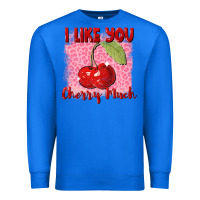 True Royal i like you cherry much Premium Sweatshirt - FaDigitalArtStudio