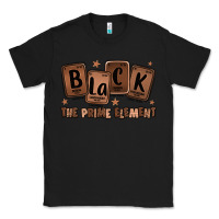 Black black the prime element melanin Classic Tee - LillyAllenDesigns
