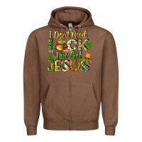 Chestnut I don't need luck i've got Jesus Zipper Hoodie - CowGirlArtShop