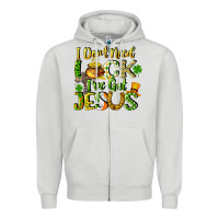 Dove Grey I don't need luck i've got Jesus Zipper Hoodie - CowGirlArtShop