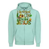 Seafoam I don't need luck i've got Jesus Zipper Hoodie - CowGirlArtShop