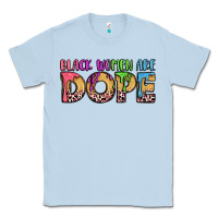 Dusty Blue black women are dope Classic Tee - LillyAllenDesigns