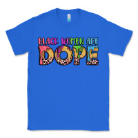 True Royal black women are dope Classic Tee - LillyAllenDesigns
